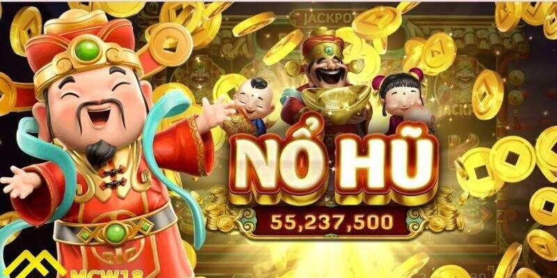 Những điểm cần biết khi trải nghiệm Nổ hũ thần tài